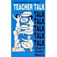 thumbnail image 1 of Pre-Owned Teacher Talk: What It Really Means (Paperback) 096160462X 9780961604622, 1 of 1