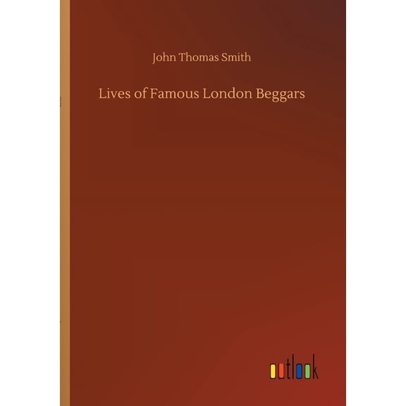 Lives of Famous London Beggars, (Paperback)