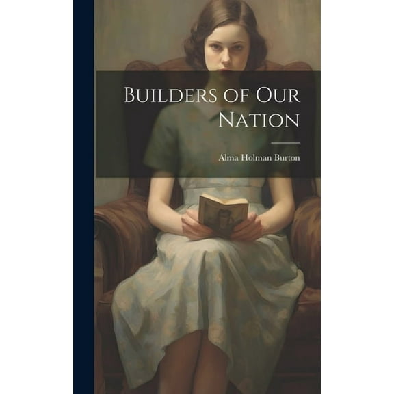 Builders of our Nation, (Hardcover)