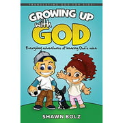 Growing Up with God: Everyday Adventures of Hearing God's Voice