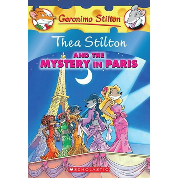 Pre-Owned Thea Stilton and the Mystery in Paris (Thea Stilton #5): A Geronimo Stilton Adventure (Paperback) 0545227739 9780545227735