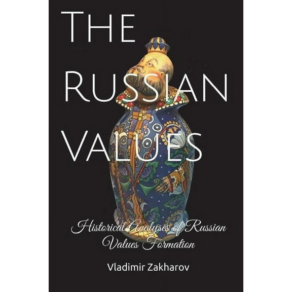 Russian Mentality: The Russian Values (Paperback)
