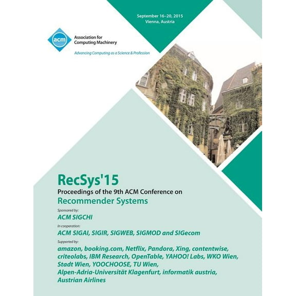 RecSys 15 9th ACM Conference on Recommender Systems (Paperback)