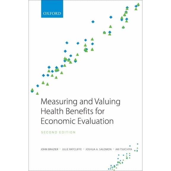 Measuring and Valuing Health Benefits for Economic Evaluation, (Paperback)