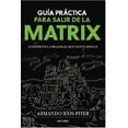 thumbnail image 1 of Guía práctica para salir de la Matrix. Construye la realidad que tanto deseas, 1 of 2