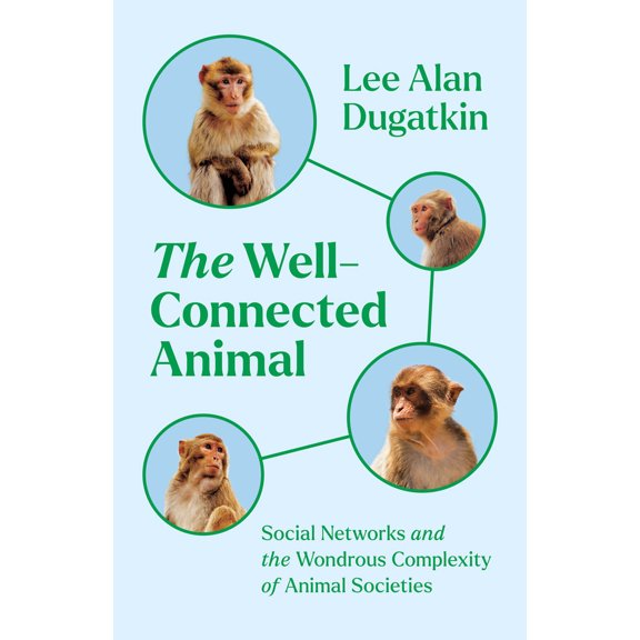 Pre-Owned The Well-Connected Animal: Social Networks and the Wondrous Complexity of Animal Societies (Hardcover) 0226818780 9780226818788