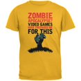 thumbnail image 1 of Zombie Apocalypse? Video Games Have Prepared Me Gold Adult T-Shirt, 1 of 1