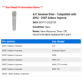 thumbnail image 2 of A/C Receiver Drier - Compatible with 2002 - 2007 Subaru Impreza 2003 2004 2005 2006, 2 of 2