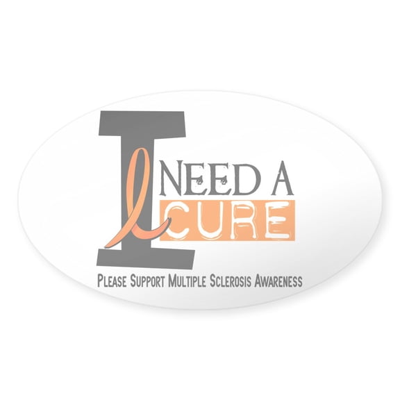CafePress - I Need A Cure MS Oval Sticker - Sticker (Oval)