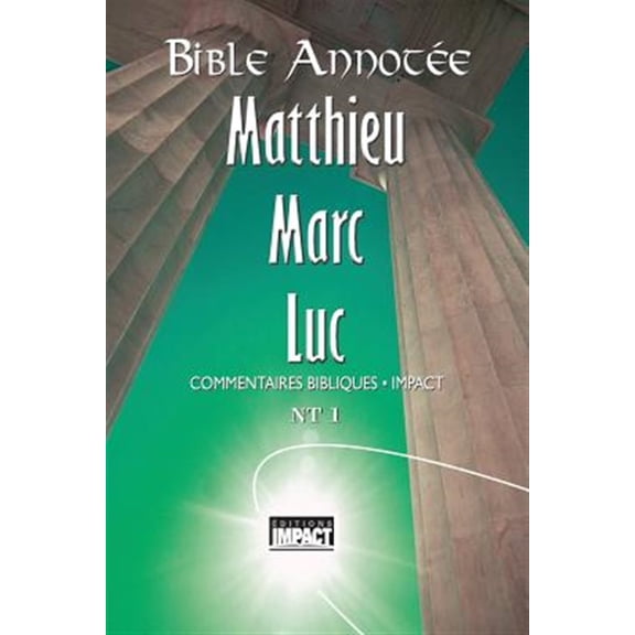 Pre-Owned Bible Annot?e N.T. 1 - Matthieu, Marc, Luc: Commentaires Bibliques Impact