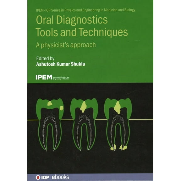 Oral Diagnostics Tools and Techniques: A Physicist's Approach, (Hardcover)