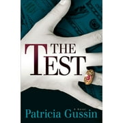 Pre-Owned The Test (Paperback 9781608090037) by Patricia Gussin