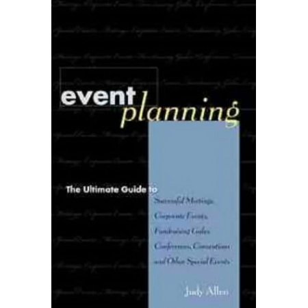 Pre-Owned Event Planning: The Ultimate Guide to Successful Meetings, Corporate Events, Fundraising Galas, Conferences, Conventions, Incentives and Other Special Events Paperback