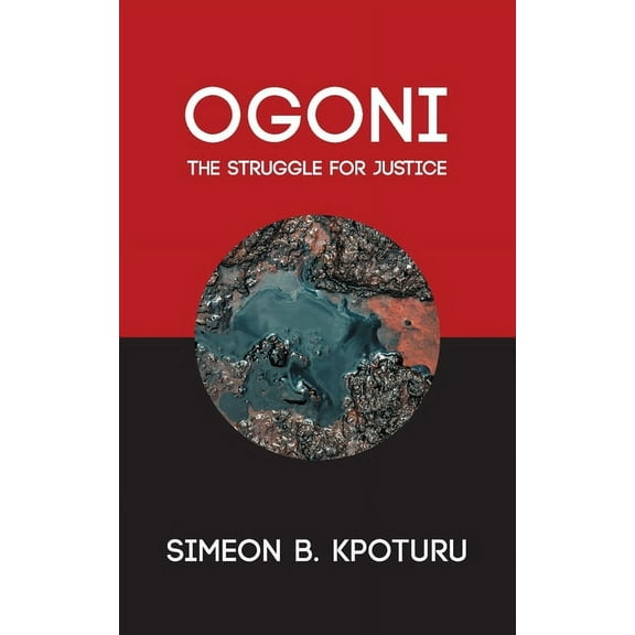 Ogoni: The Struggle for Justice (Paperback)
