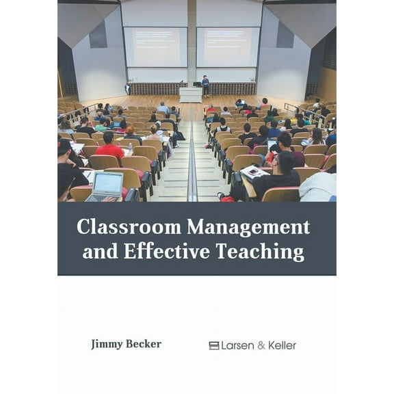 Classroom Management and Effective Teaching, (Hardcover)