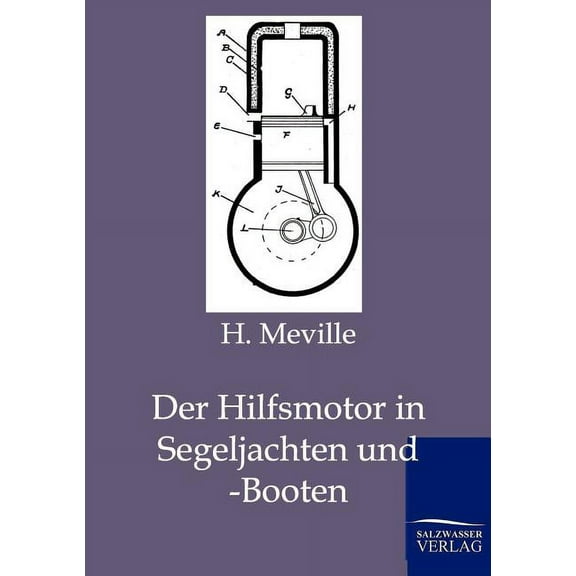 Der Hilfsmotor in Segeljachten und -Booten (Paperback)