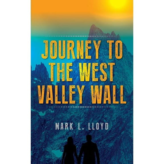 Journey to the West Valley Wall, (Paperback)