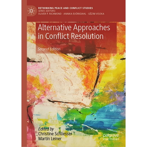 Rethinking Peace and Conflict Studies Alternative Approaches in Conflict Resolution, (Hardcover)