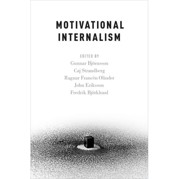 Oxford Moral Theory Motivational Internalism, (Hardcover)