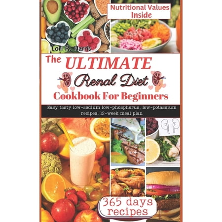 The Ultimate Renal Diet Cookbook for Beginners (Paperback)