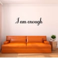 thumbnail image 2 of Girls I am enough Encouraging Quotes & Sayings Wall Decal Decoration Inspirational Positive Self Esteem Quote Decor Lasts Years and Easily Removable - Size: 40 In(W) x 12 In(H), 2 of 5