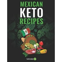 Mexican Keto Recipes  Paperback  1689973722 9781689973724 ketoveo