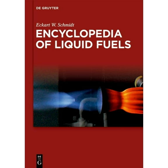 Encyclopedia of Liquid Fuels, (Hardcover)