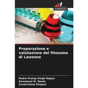 Preparazione e valutazione del fitosoma di Lawsone (Paperback)