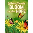 thumbnail image 2 of America Forever Where Flowers Bloom so does Hope Garden Flag 12.5 x 18 inch Spring Summer Daisy Butterfly Floral Inspirational Motivational Quote Positive Vibes Double Sided Outdoor Yard Decoration, 2 of 5