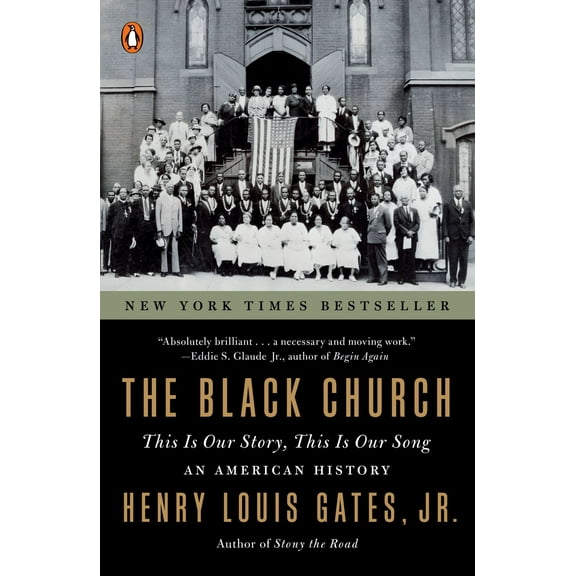 The Black Church: This Is Our Story, This Is Our Song (Paperback)