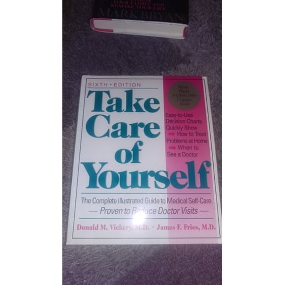 Pre-Owned Take Care of Yourself : The Complete Illustrated Guide to Medical Self-Care, Sixth Edition (Paperback) 9780201489897