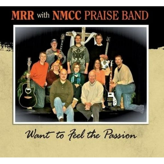 NMCC Praise Band - Want to Feel the Passion - Music & Performance - CD
