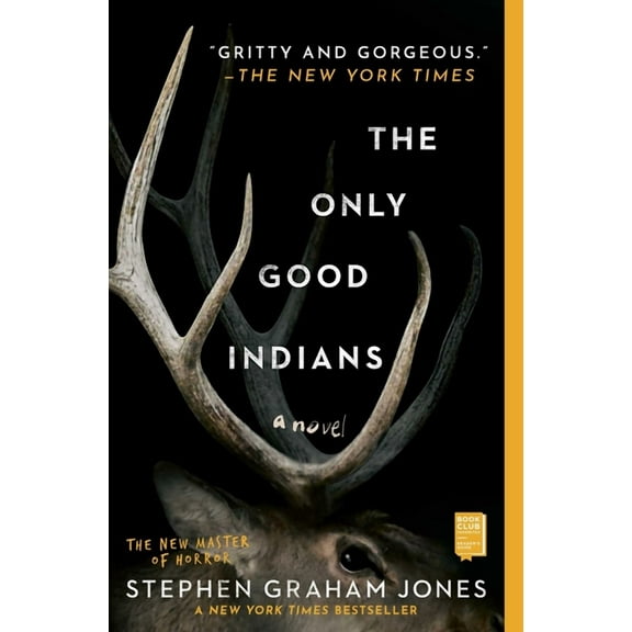 Only Good Indians: A Novel