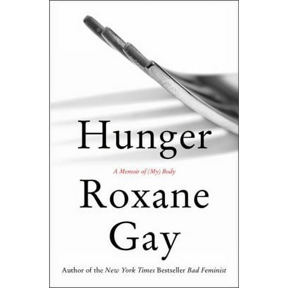 Pre-Owned Hunger: A Memoir of (My) Body (Hardcover) 0062362593 9780062362599