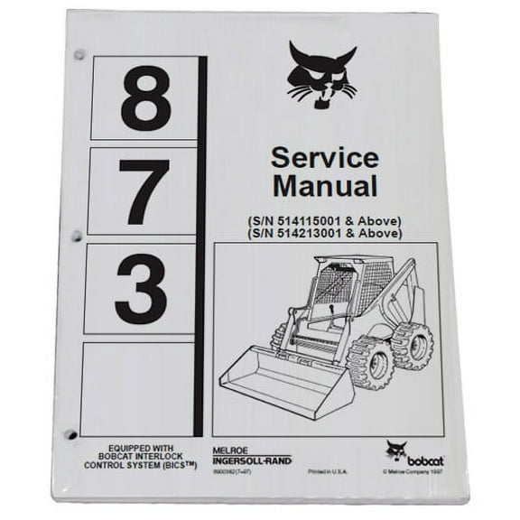 Bobcat 873 Skid Steer Workshop Repair  Service Manual - Part Number # 6900382