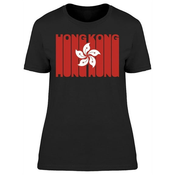 Hong Kong Flag Typography T-Shirt Women -Image by Shutterstock, Female Large