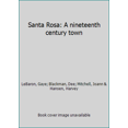 thumbnail image 1 of Pre-Owned Santa Rosa: A nineteenth century town (Hardcover) 0961501006 9780961501006, 1 of 1