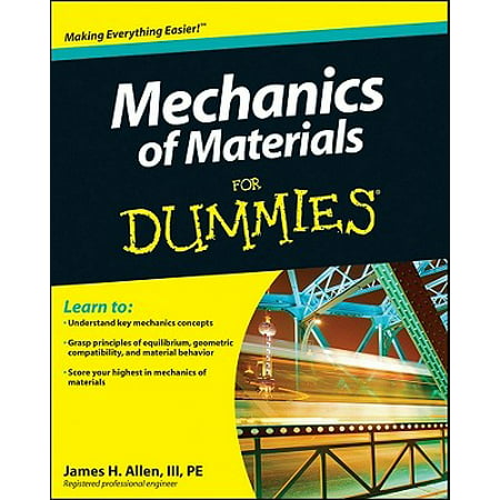 Mechanics of Materials for Dummies (Best Mechanics Of Materials Textbook)