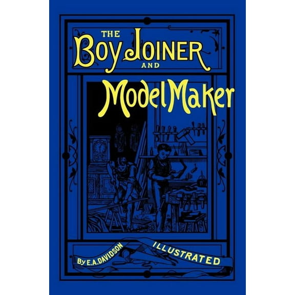The Boy Joiner and Model Maker (Paperback)