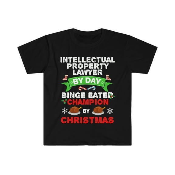 Intellectual Property Lawyer Binge Eater by Christmas Unisex T-shirt S-3XL