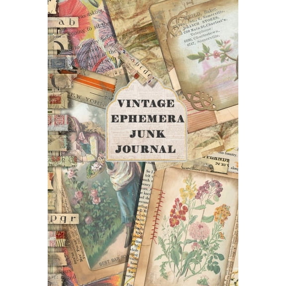 Creative Junk Journalling: Vintage Ephemera Junk journal: Full colour slimline paperback journalling book for creating your own sketchbooks - Emphera elements for decoupage, journaling, notebooks, alt