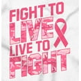 thumbnail image 2 of Fight to Live Breast Cancer Women's Graphic T Shirt Tees Brisco Brands X, 2 of 5