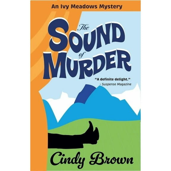 The Ivy Meadows Mysteries The Sound of Murder, Book 2, (Paperback)