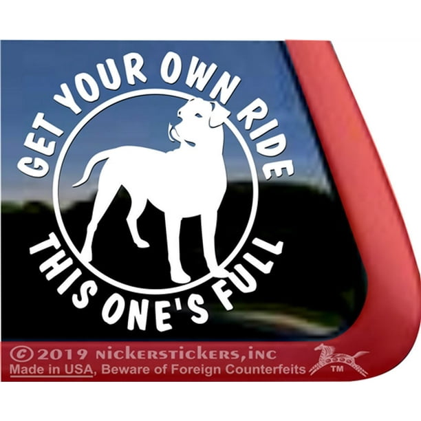 Get Your Own Ride, This One's Full|Quality Vinyl Dogo Argentino Dog Decal - Walmart.com ...