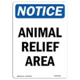 thumbnail image 1 of SignMission OS-NS-A-1824-V-10151 18 x 24 in. OSHA Notice Sign - Animal Relief Area, 1 of 1