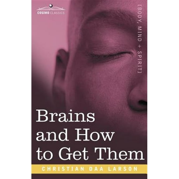 Brains and How to Get Them (Paperback)