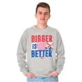 thumbnail image 3 of Offensive Bigger Better Dubble Bubble Sweatshirt for Men or Women Brisco Brands S, 3 of 6