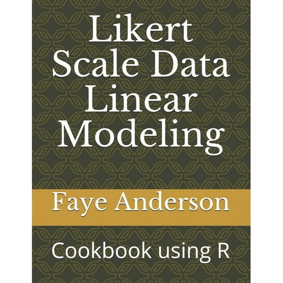 Likert Scale Data Linear Modeling: A Cookbook using R (Paperback)