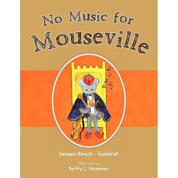 No Music for Mouseville, (Paperback)