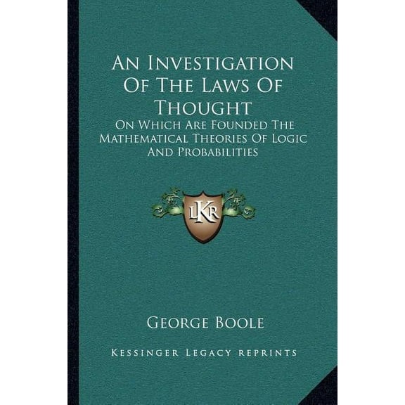 An Investigation Of The Laws Of Thought (Paperback)